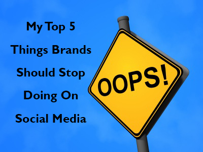 Top 5 Things Brands Should Stop Doing On Social Media - Anthony Haag